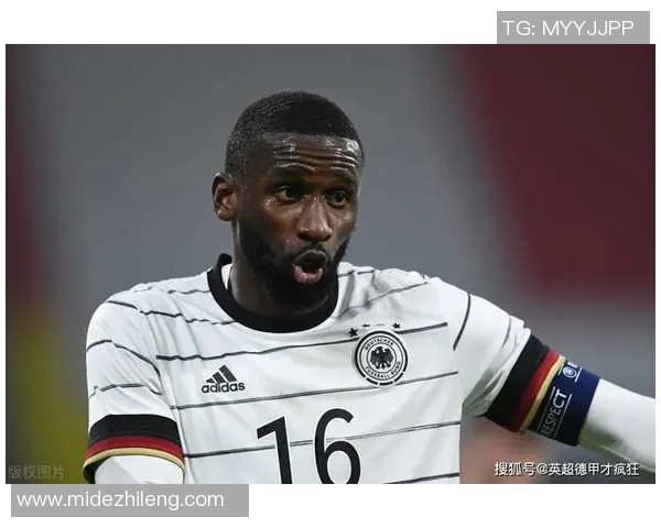 吕迪格在德甲赛场的崛起与未来展望分析